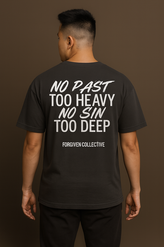 No past to heavy, No sin to deep – Drop Shoulder Streetwear T-Shirt